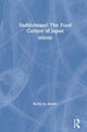 Book cover of: Itadakimasu! The Food Culture of Japan. By: Becky A. Brown