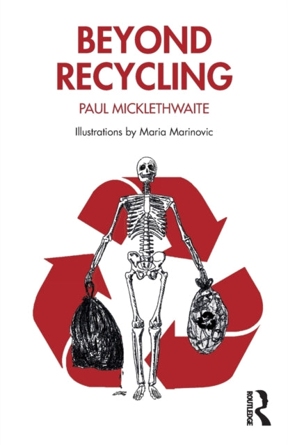 Book cover of: Beyond Recycling. By: Paul Micklethwaite