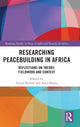 Book cover of: Researching Peacebuilding in Africa. By: Ismail O. D. Rashid