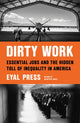 Book cover of: Dirty Work. By: Eyal Press