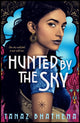 Hunted by the Sky 9780374313098 Tanaz Bhathena