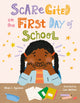 Book cover of: Scarecited on the First Day of School