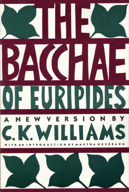 Book cover of: Bacchae of Euripides. By: C. K. Williams