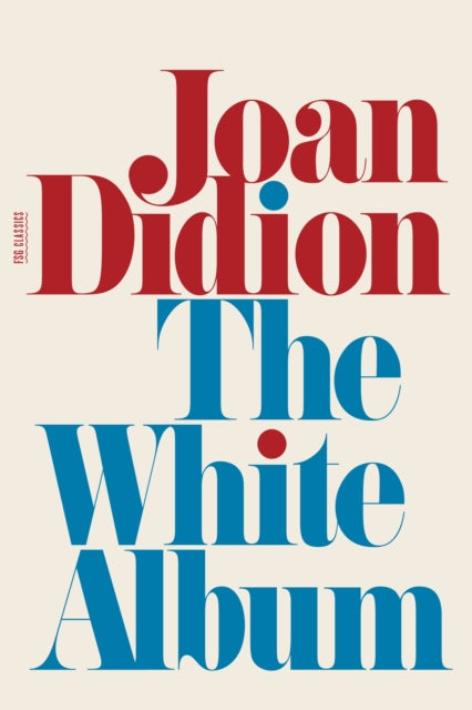 Book cover of: White Album. By: Joan Didion