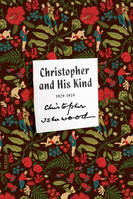 Book cover of: Christopher and His Kind. By: Christopher Isherwood