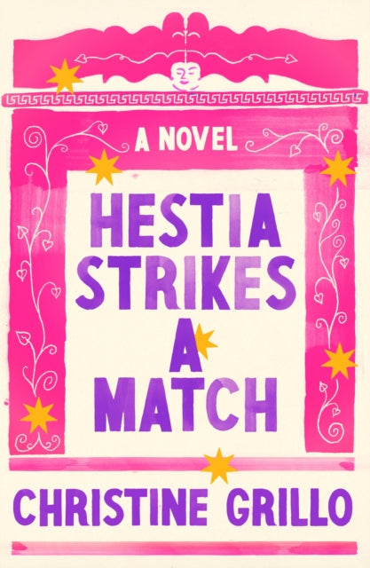 Book cover of: Hestia Strikes a Match. By: Christine Grillo