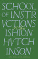 Book cover of: School of Instructions. By: Ishion Hutchinson