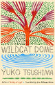Book cover of: Wildcat Dome. By: Yuko Tsushima