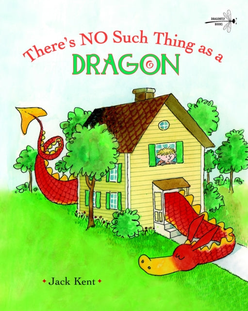 There's No Such Thing as a Dragon 9780375851377 Jack Kent