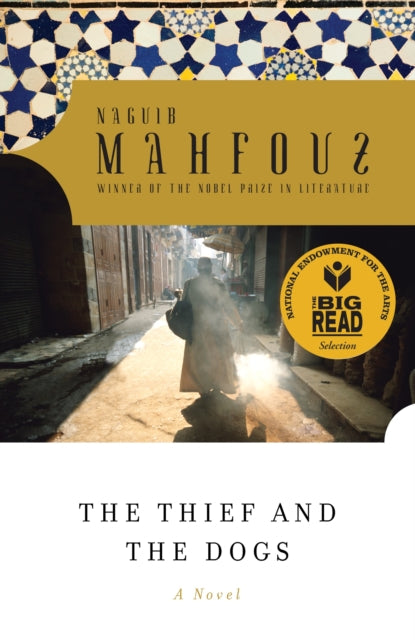 Book cover of: Thief and the Dogs. By: نجيب محفوظ