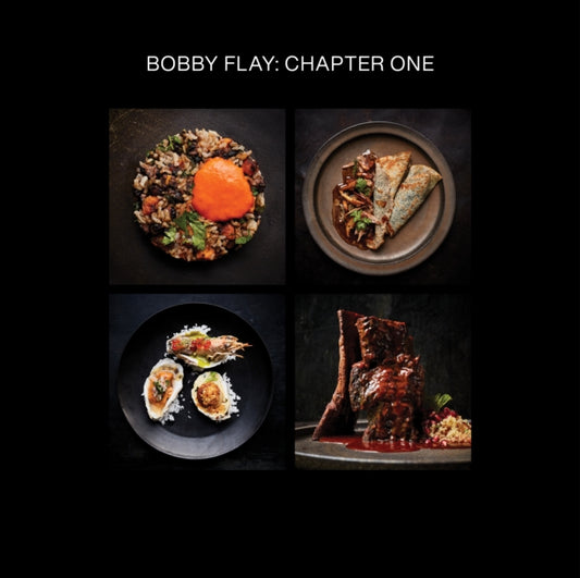 Bobby Flay: Chapter One, Iconic Recipes and Inspirations from a Groundbreaking American Chef 9780385345958 Bobby Flay