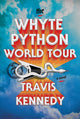 Book cover of: Whyte Python World Tour The