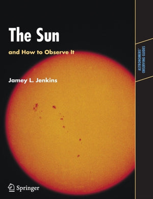 Sun and How to Observe It
