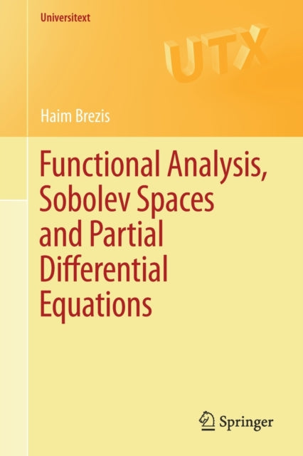 Functional Analysis, Sobolev Spaces and Partial Differential Equations