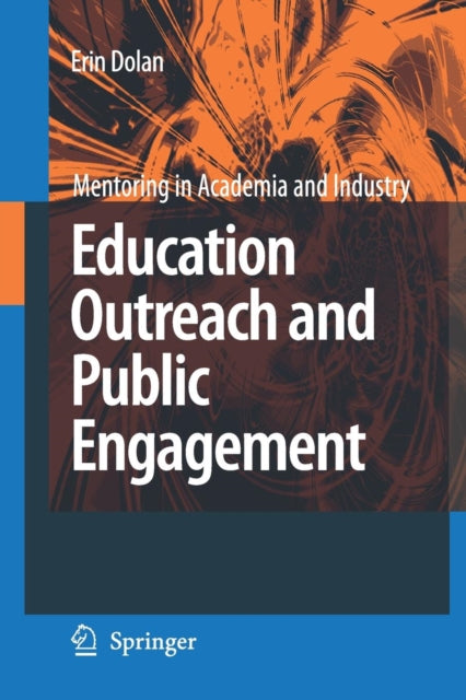 Book cover of: Education Outreach and Public Engagement. By: Erin L. Dolan