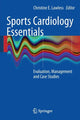 Book cover of: Sports Cardiology Essentials. By: Christine E. Lawless