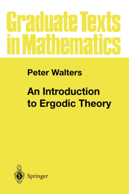 Book cover of: Introduction to Ergodic Theory. By: Peter Walters