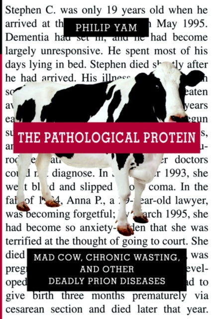 The Pathological Protein