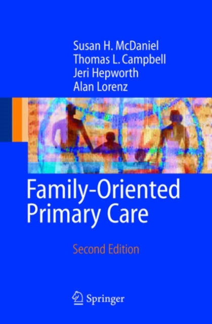 Book cover of: Family-Oriented Primary Care. By: Susan H. McDaniel