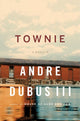 Book cover of: Townie. By: Andre Dubus III
