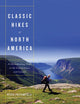 Book cover of: Classic Hikes of North America. By: Peter Potterfield