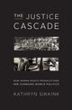Book cover of: Justice Cascade. By: Kathryn Sikkink