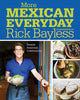 Book cover of: More Mexican Everyday. By: Rick Bayless
