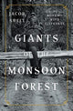 Giants of the Monsoon Forest