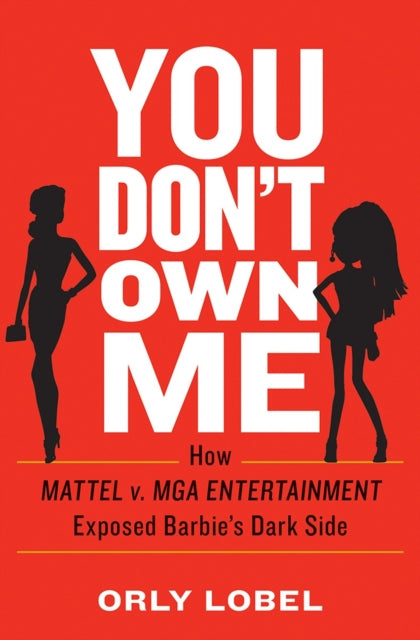Book cover of: You Don't Own Me. By: Orly Lobel