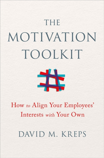 Book cover of: Motivation Toolkit. By: David M. Kreps
