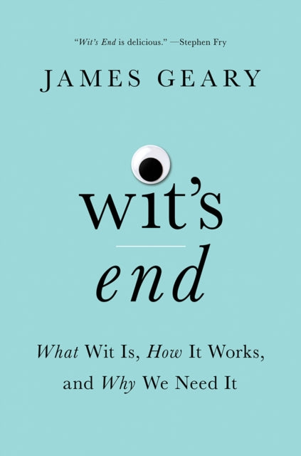 Book cover of: Wit's End. By: James Geary