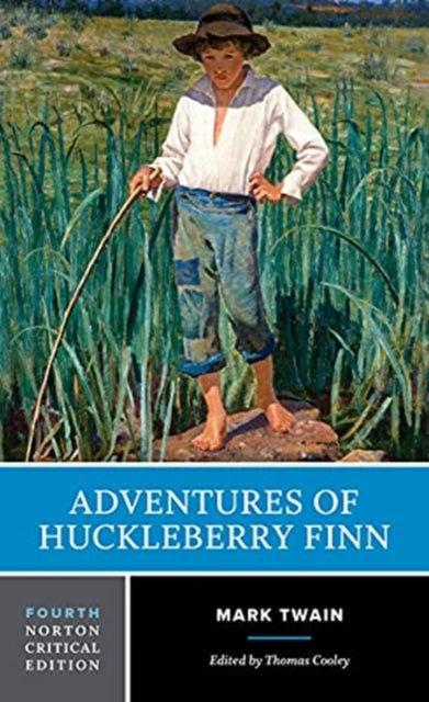 Adventures of Huckleberry Finn, A Norton Critical Edition