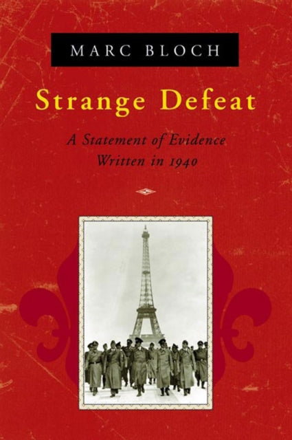 Book cover of: Strange Defeat. By: Marc Bloch