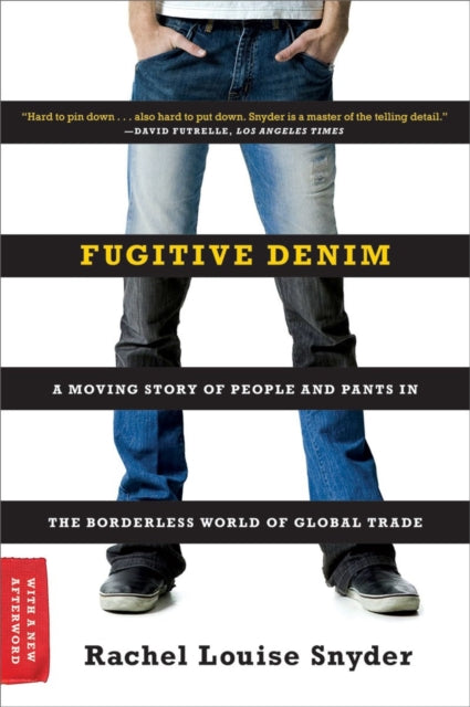 Book cover of: Fugitive Denim. By: Rachel Louise Snyder
