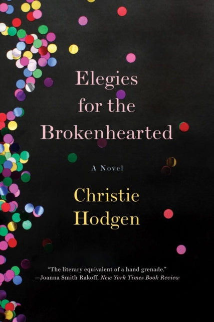 Book cover of: Elegies for the Brokenhearted. By: Christie Hodgen