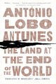 Book cover of: Land at the End of the World. By: Antonio Lobo Antunes