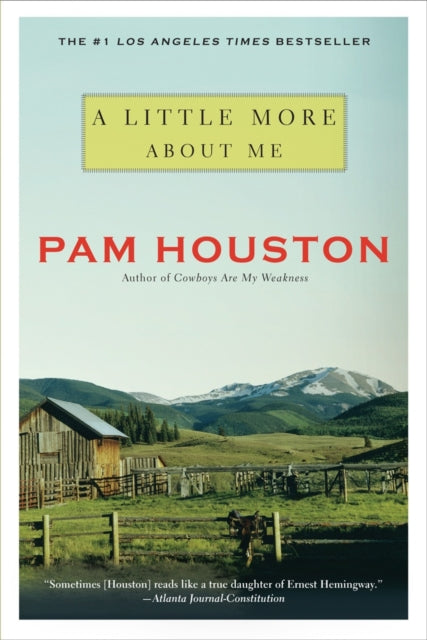Book cover of: Little More About Me. By: Pam Houston