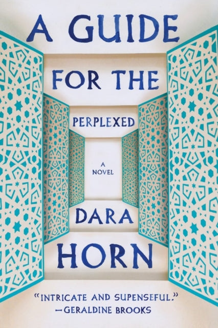Book cover of: Guide for the Perplexed. By: Dara Horn