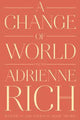 Book cover of: Change of World. By: Adrienne Rich