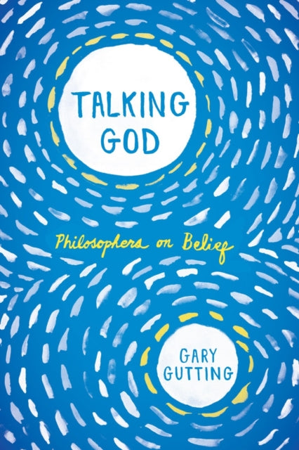 Book cover of: Talking God. By: Gary Gutting