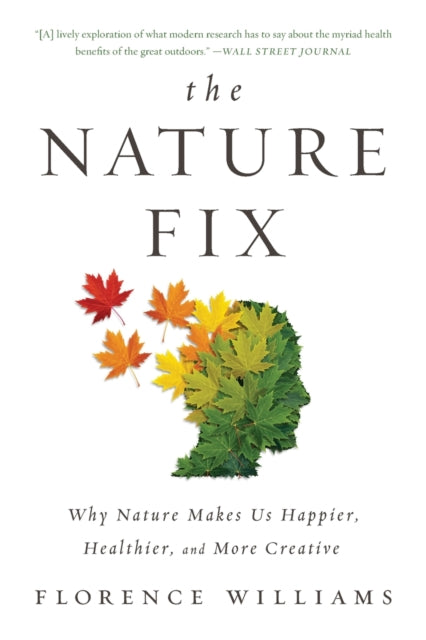 Book cover of: Nature Fix. By: Florence Williams