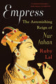 Book cover of: Empress. By: Ruby Lal