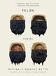 Book cover of: Felon. By: Reginald Dwayne Betts
