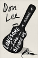 Book cover of: Lonesome Lies Before Us. By: Lee, Don