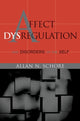 Book cover of: Affect Dysregulation and Disorders of the Self. By: Allan N. Schore
