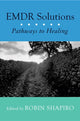 Book cover of: EMDR Solutions. By: Robin Shapiro