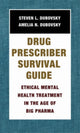 Book cover of: Psychotropic Drug Prescriber's Survival Guide. By: Steven L. Dubovsky