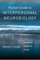 Book cover of: Pocket Guide to Interpersonal Neurobiology. By: Daniel J. Siegel
