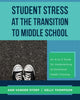 Book cover of: Student Stress at the Transition to Middle School. By: Ann Vander Stoep
