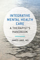 Book cover of: Integrative Mental Health Care. By: James Lake